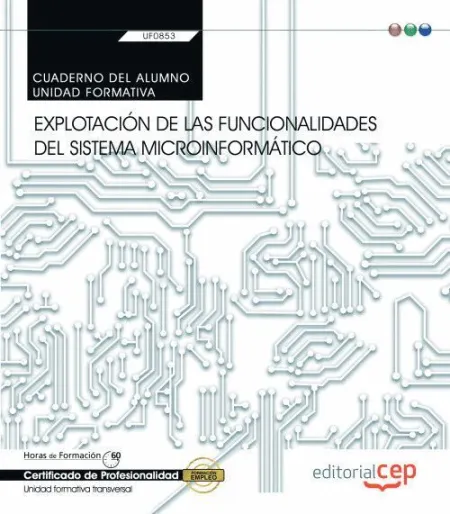 Uf0853 Cuad. Explotación de las Funcionalidades del Sistema...