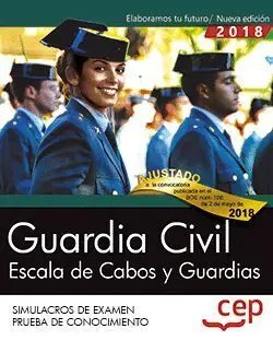 018 Sim Guardia Civil Escala de Cabos y Guardias. Simulacros de Examen (Prueba de Conocimientos)