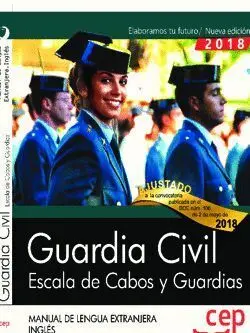 018 Ingles Guardia Civil. Escala de Cabos y Guardias. Manual de Lengua Extranjera