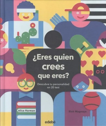 ¿Eres Quien Crees que Eres? Descubre tu Personalidad en 20 Test