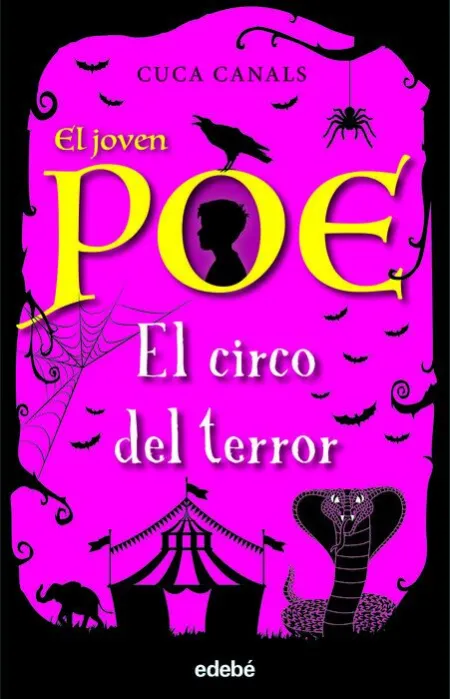 El Circo del Terror. El Joven Poe 8