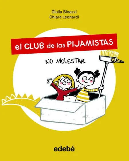 No Molestar. El Club de las Pijamistas 1.