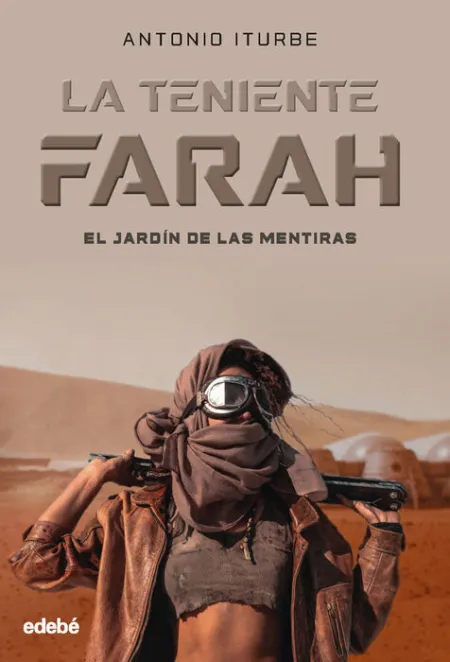 El Jardín de las Mentiras -La Teniente Farah