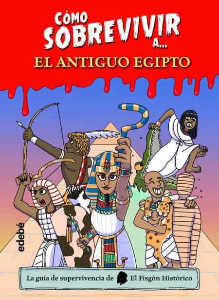 Cómo Sobrevivir A? el Antiguo Egipto