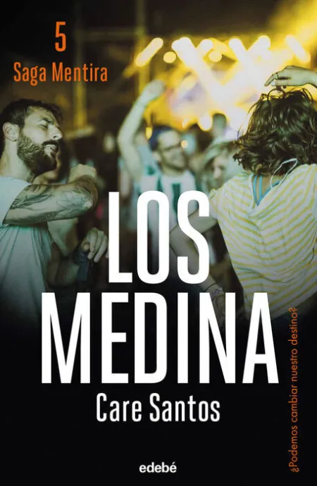 Los Medina. Saga Mentira/5
