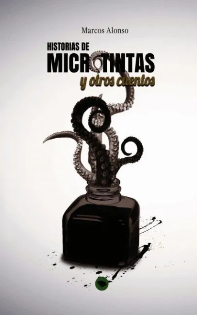 Historias de Microtintas y Otros Cuentos