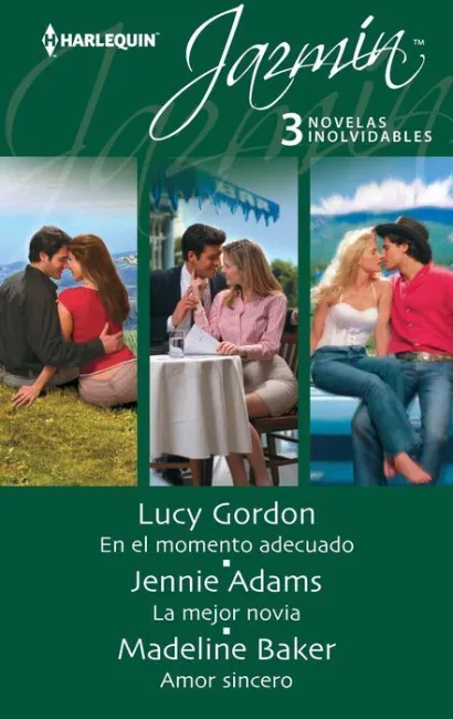 En el Momento Adecuado, la Mejor Novia, Amor Sincero