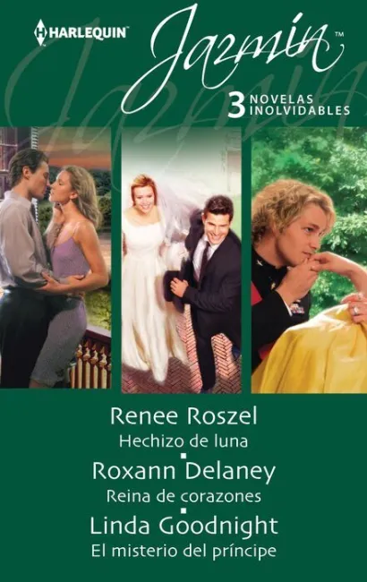 Hechizo de Luna; Reina de Corazones; el Misterio del Prã?Â­ncipe