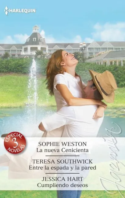 La Nueva Cenicienta; entre la Espada y la Pared; Cumpliendo Deseos