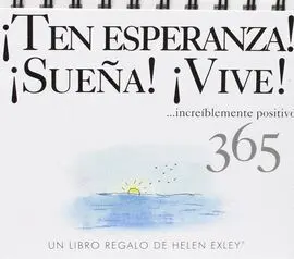 ¡Ten Esperanza! ¡Sueña¡ !Vive¡