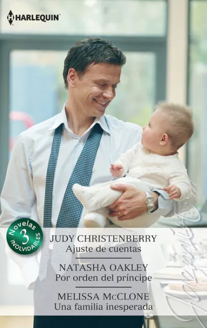 Ajuste de Cuentas; por Orden del Prã?Â­ncipe; una Familia Inesperada