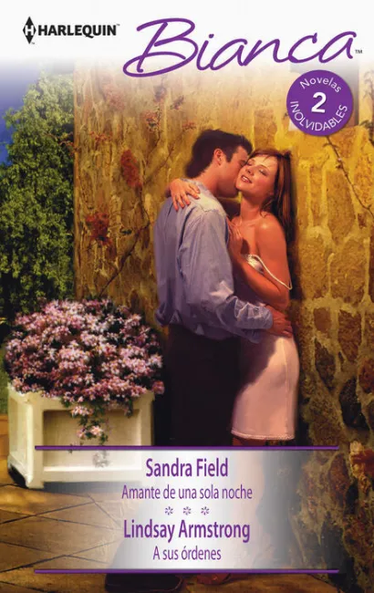 Amante de una Sola Noche; a Sus Ã?Â³Rdenes