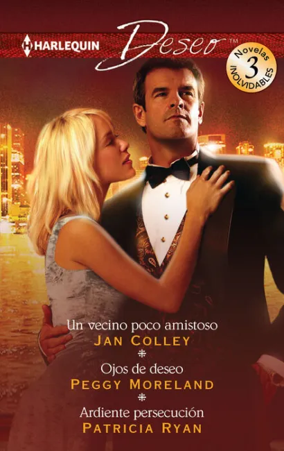 Un Vecino Poco Amistoso; Ojos de Deseo; Ardiente Persecuciã?Â³N