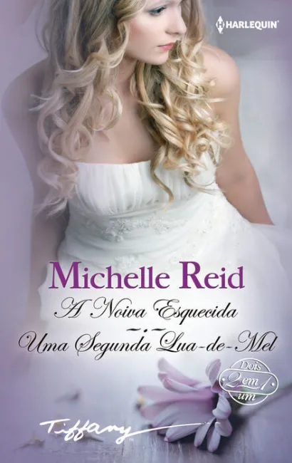A Noiva Esquecida; Uma Segunda Lua-De-Mel