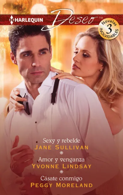 Sexy y Rebelde; Amor y Venganza; Cã?Â¡Sate Conmigo