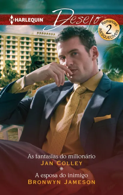 As Fantasias Do Milionario; a Esposa Do Inimigo
