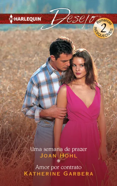 Uma Semana de Prazer; Amor por Contrato