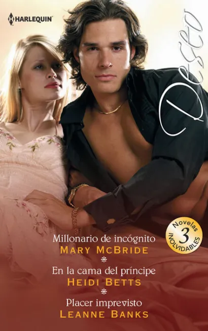 Millonario de Incã?Â³Gnito; en la Cama del Prã?Â­ncipe; Placer Imprevisto