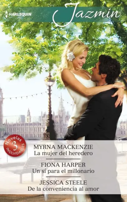 La Mujer del Heredero; un Sã?Â­ para el Millonario; de la Conveniencia Al Amor