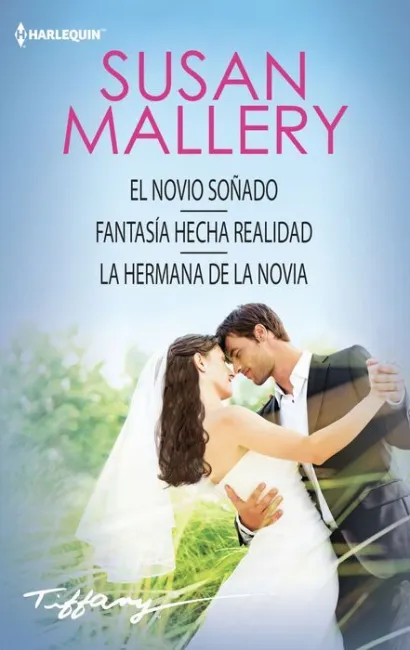 El Novio Soñado/Fantasia Hecha Realidad/La Hermana de la Novia