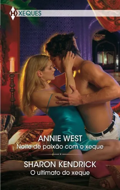 Noite de Paixã?Â?O Com o Xeque; o Ultimato Do Xeque
