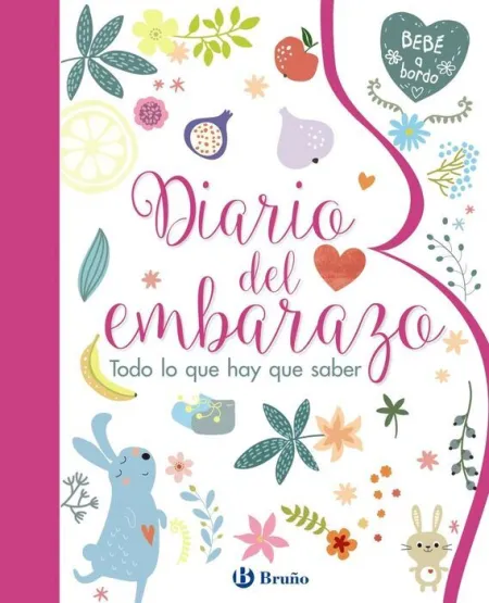 Diario del Embarazo. Todo lo que Hay que Saber