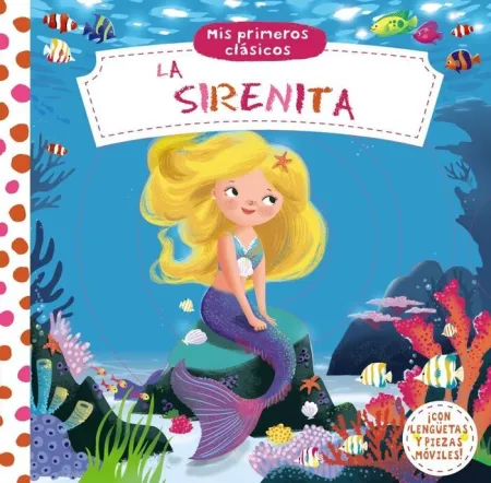 La Sirenita. Mis Primeros Clásicos
