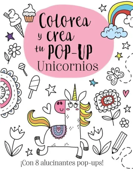 Colorea y Crea tu Pop-Up. Unicornios