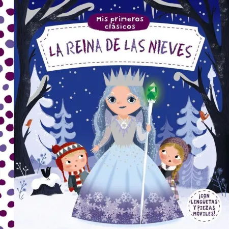 La Reina de las Nieves Mis Primeros Clasicos
