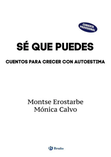 Sé que Puedes. Cuentos para Crecer con Autoestima