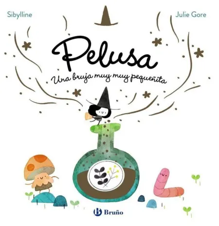 La Bruja Pelusa 1 Pelusa una Bruja Muy Muy Pequeñita