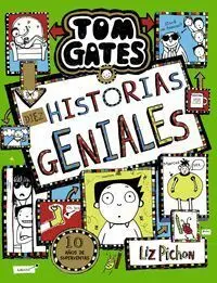 Tom Gates Diez Historias Geniales