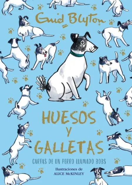 Huesos y Galletas, Cartas de un Perro Llamado Bobs