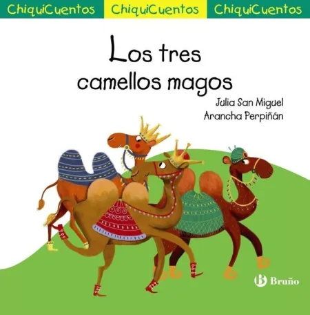 Chiquicuento 66. Los Tres Camellos Magos
