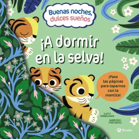 ¡A Dormir en la Selva!. Buenas Noches, Dulces Sueños.
