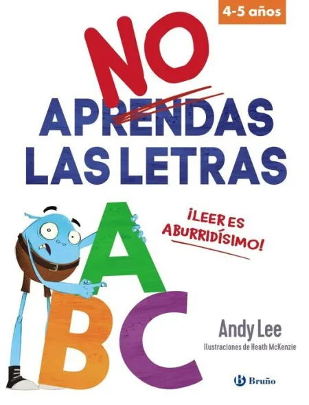 No Aprendas las Letras