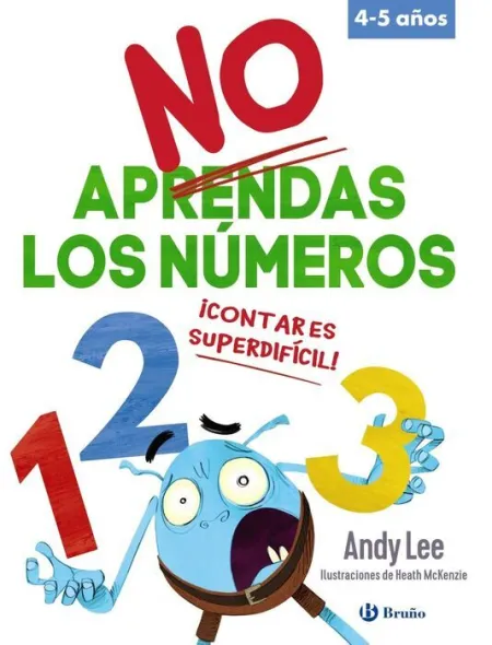 No Aprendas los Números (Primeros Lectores)