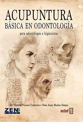 Acupuntura Basica en Odontologia. Para Odontologos e Higienistas