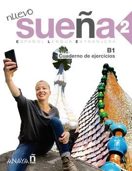 Nuevo Sueña 2. Cuaderno de Ejercicios B1