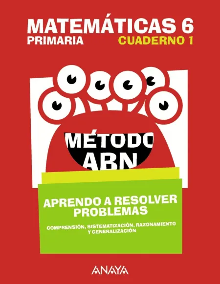 Matemáticas 6. Método Abn. Aprendo a Resolver Problemas 1.