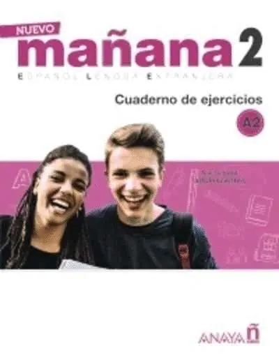 018 Nuevo Mañana 2 A2. Cuaderno de Ejercicios
