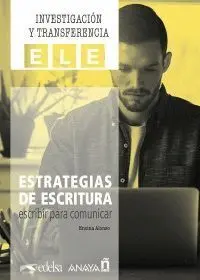 Estrategias de Escritura, Escribir para Comunicar