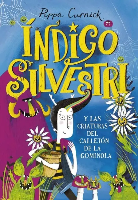 Índigo Silvestri y las Criaturas del Callejón de la Gominola