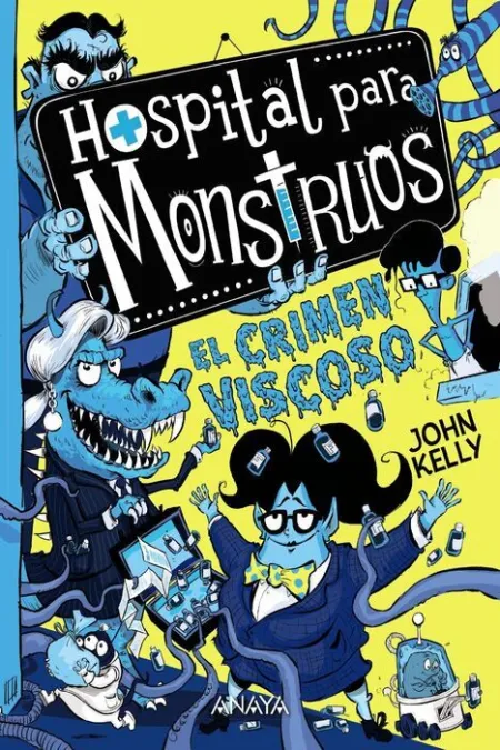 El Crimen Viscoso. Hospital para Monstruos/3