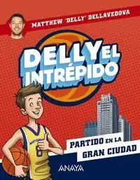 Delly el Intrepido 2 Partido en la Gran Ciudad