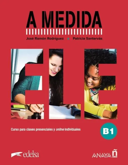 A Medida. Nivel B1. Manual de Clase