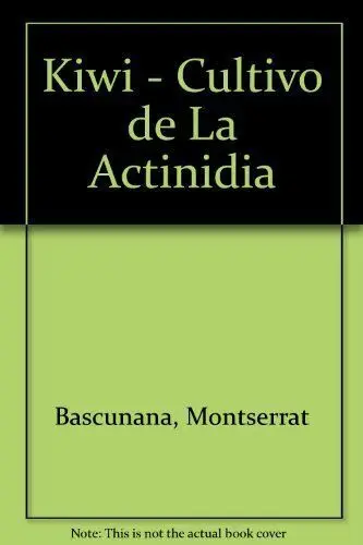 Cultivo de la Actinidia Kiwi