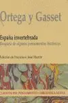 Ortega y Gasset. España Invertebrada. Bosquejo de Algunos Pensam.