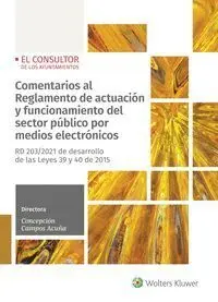 Comentarios Al Reglamento de Actuacion y Funcionamiento del Sector Publico por Medios Electronicos