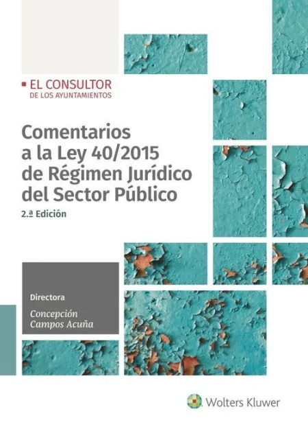 Comentarios a la Ley 40/2015 de Régimen Jurídico del Sector Públi